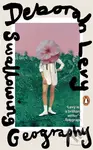 Swallowing Geography - Deborah Levy