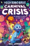Mega Robo Bros 6: Carnival Crisis (a Phoenix Comic Book) - Neill Cameron