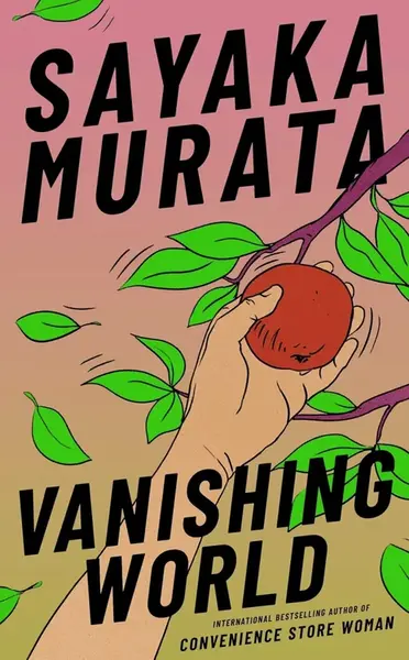 Vanishing World - Sayaka Murata