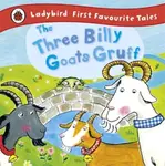 The Three Billy Goats Gruff: Ladybird First Favourite Tales - Ladybird, Irene Yates