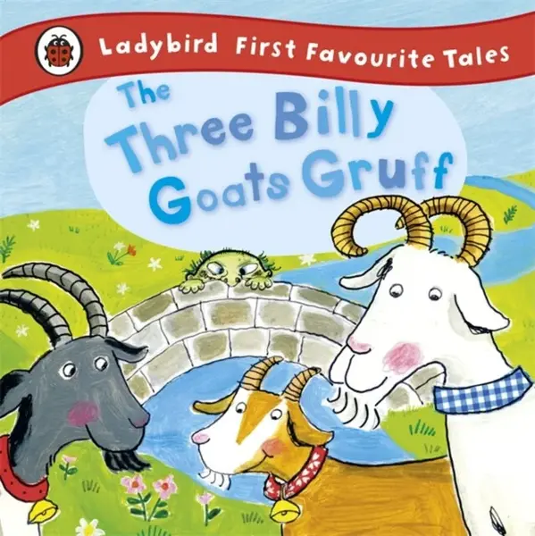 The Three Billy Goats Gruff: Ladybird First Favourite Tales - Irene Yates
