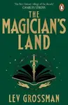 Magician's Land - Lev Grossman
