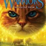 Warriors: The Broken Code #2: The Silent Thaw - Erin Hunterová