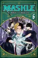 Mashle: Magic and Muscles, Vol. 6 - Hajime Komoto