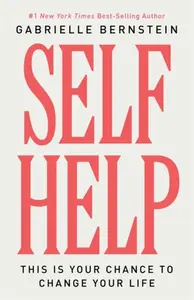 Self Help - Gabrielle Bernsteinová