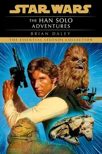 Han Solo Adventures: Star Wars Legends - Daley Brian
