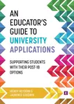 An Educator's Guide to University Applications - Heydorn Wendy, Laurence Goodwin