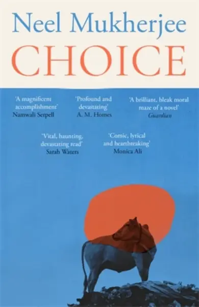 Choice - Neel Mukherjee