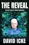 The Reveal: The next stage of human awareness - David Icke
