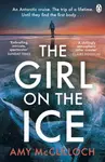 The Girl on the Ice - Amy McCullochová