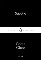 Come Close - Sappho
