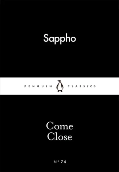 Come Close - Sappho