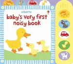 Baby's Very First Noisy Book - Fiona Watt