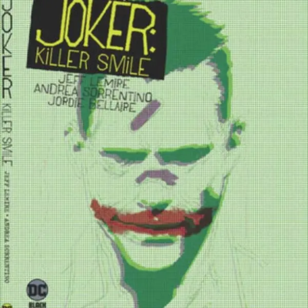 Joker: Killer Smile - Jeff Lemire, Andrea Sorrentino