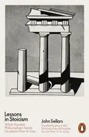 Lessons in Stoicism - John Sellars