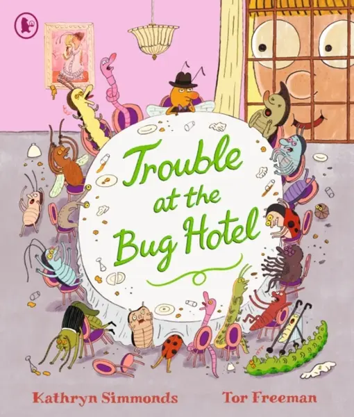 Trouble at the Bug Hotel - Kathryn Simmonds