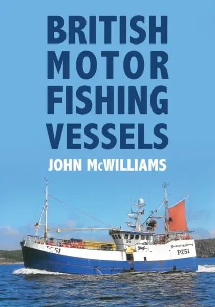 British Motor Fishing Vessels - John McWilliams