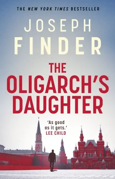 The Oligarch's Daughter - Joseph Finder