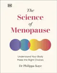 The Science of Menopause - Dr Philippa Kaye