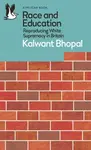 Race and Education - Kalwant Bhopal