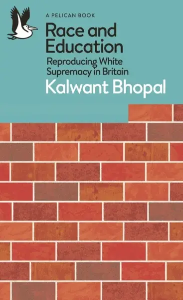 Race and Education - Kalwant Bhopal