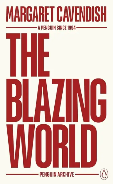 Blazing World - Margaret Cavendish
