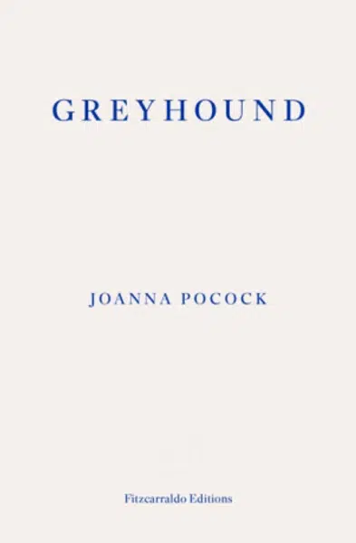 Greyhound - Joanna Pocock
