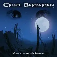 CRUEL BARBARIAN – Víno z temných hroznů