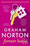 Forever Home (The warm, funny and twisty novel about family drama from the bestselling author of FRANKIE)