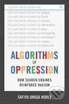 Algorithms of Oppression - Safiya Umoja Noble - kniha z kategorie Humanitní a společenské vědy