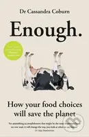 Enough: How your food choices will save the planet - kniha z kategorie Odborné a naučné