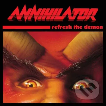 Annihilator:  Refresh The Demon - Annihilator