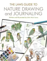 The Laws Guide to Nature Drawing and Journaling - John Muir Laws - kniha z kategorie Zdraví a životní styl