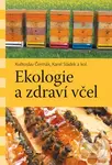 Ekologie a zdraví včel - Květoslav Čermák, Karel Sládek - kniha z kategorie Chov včel
