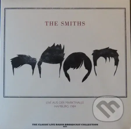 The Smiths:  Live At The Markthalle In Hamburg 1984 (Splatter) LP