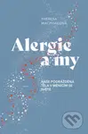 Alergie a my (Naše podrážděná těla v měnícím se světě) - kniha z kategorie Zdraví a životní styl