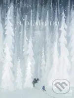 Do sněžného lesa - Linde Faas - kniha z kategorie Pohádky