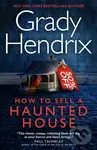 How to Sell a Haunted House - Grady Hendrix