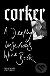 Corker (A Deeply Unserious Wine Book) - Hannah Crosbie - kniha z kategorie Zdraví a životní styl
