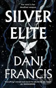 Silver Elite - Dani Francis - kniha z kategorie Romantika
