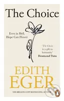 The Choice (A true story of hope) - Edith Eger - kniha z kategorie Autobiografie