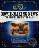 Fantastic Beasts and Where to Find Them: Movie-Making News - The Stories Behind the Magic