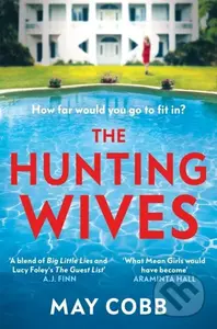 The Hunting Wives - May Cobb - kniha z kategorie Detektivky, thrillery a horory