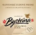 Folklórny súbor Bystrina: Slovenské ľudové piesne z rôznych oblastí Slovenska