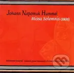 Johann Nepomuk Hummel: Missa Solemnis (CD) - Johann Nepomuk Hummel