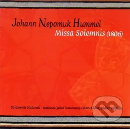 Johann Nepomuk Hummel: Missa Solemnis (CD) - Johann Nepomuk Hummel
