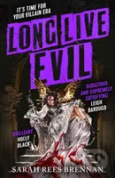 Long Live Evil (A story for anyone who's ever fallen for the villain... (Time of Iron, Book 1))