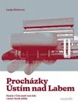Procházky Ústím nad Labem - Lenka Šubrtová