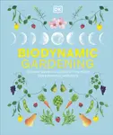 Biodynamic Gardening - Waldin Monty, Tom Petherick