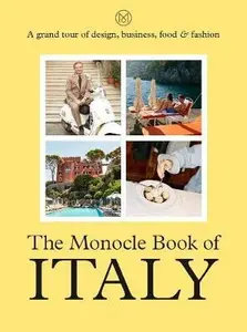 The Monocle Book of Italy - Tyler Brûlé